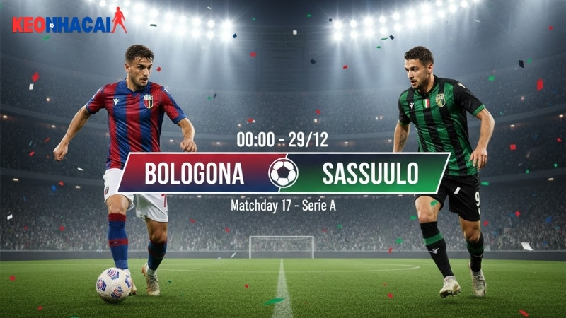 nhan-dinh-bong-da-bologna-vs-sassuolo-00h00-ngay-29-12