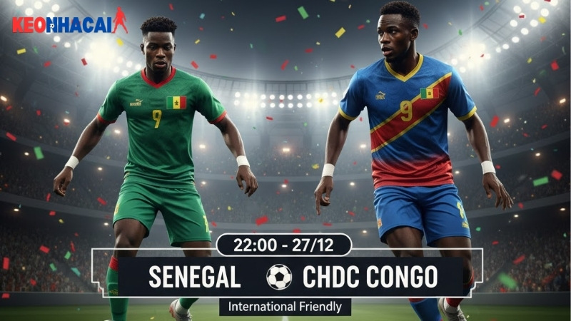 nhan-dinh-bong-da-senegal-vs-chdc-congo-22h00-ngay-27-12 nhan-dinh-bong-da-senegal-vs-chdc-congo-22h00-ngay-27-12